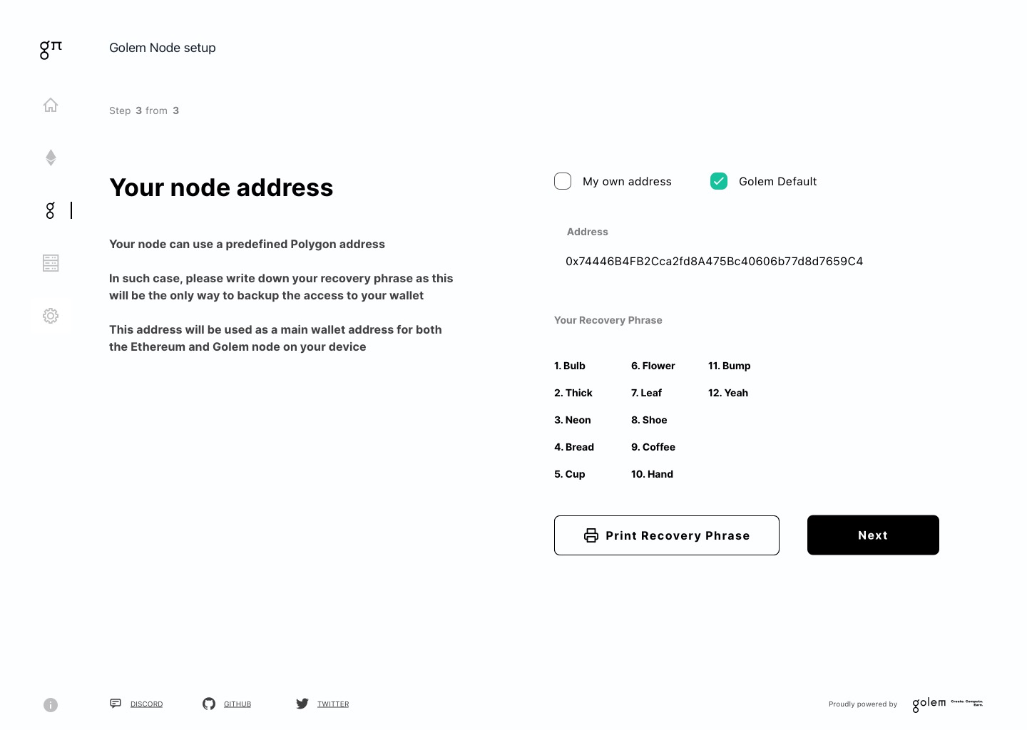 The node address and the twelve word recovery phrase, with a print option